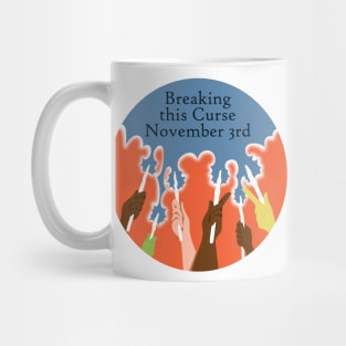 Breaking this Curse November 3rd! Mug